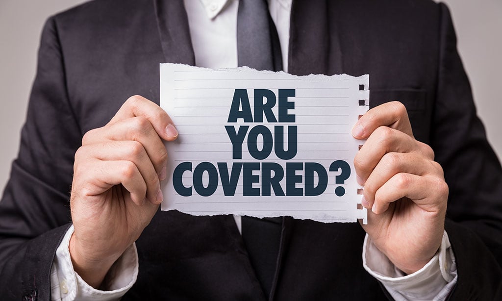 Insurance - Are you covered?